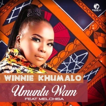 Winnie Khumalo – Umuntu Wam ft. Melchisa mp3 download free