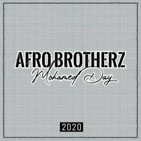 Afro Brotherz – Mohamed Day mp3 download free