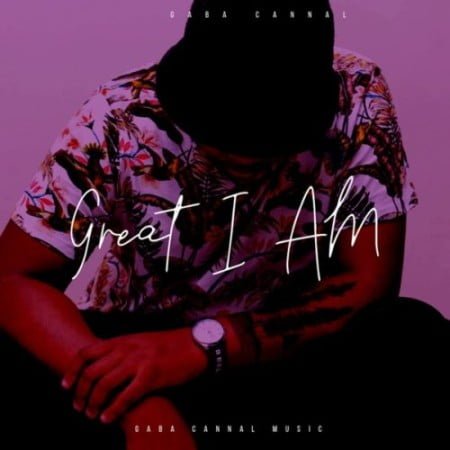 Gaba Cannal – Great I Am Album mp3 download free
