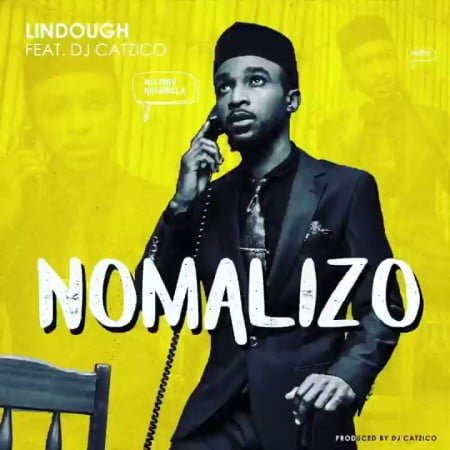 Lindough - Nomalizo Ft. DJ Catzico mp3 download free