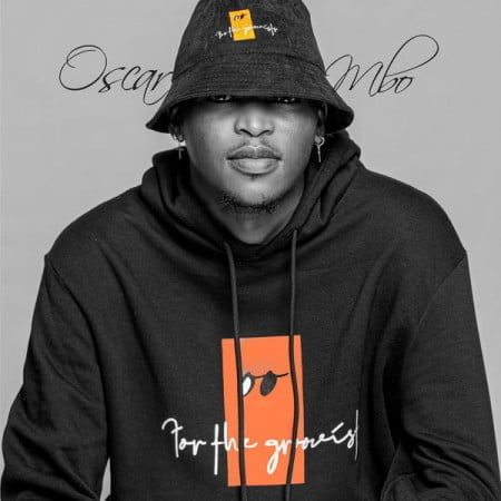 Oscar Mbo - For The Groovists Album zip mp3 download free