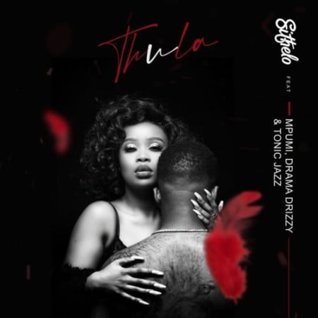 Sithelo – Thula ft. Mpumi, Drama Drizzy & Tonic Jazz mp3 download free
