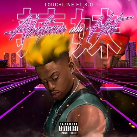 Touchline – Abafana Aba Hot ft. K.O mp3 download free