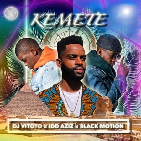 DJ Vitoto – Kemete ft. Idd Aziz & Black Motion mp3 download free