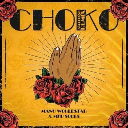 Manu Worldstar & MFR Souls - Choko (Amapiano Remix) mp3 download free