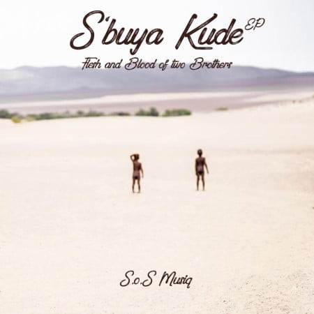 S.O.S MusiQ – S`buya kude Revisit ft. Keiti & Soa Mattrix mp3 download free