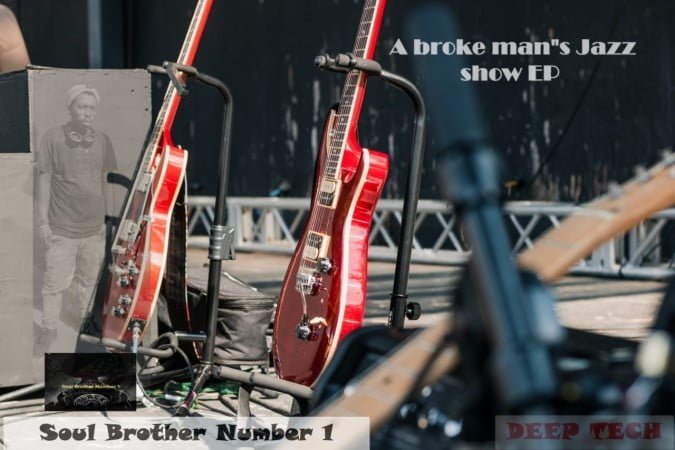 Soul Brother Number 1 - A Broke Man's Jazz Show EP zip mp3 download free 2020