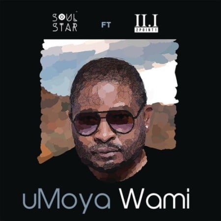 Soul Star – uMoya Wami ft. 2Point1 mp3 download free