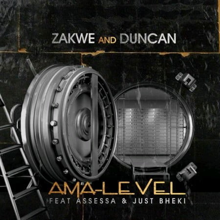 Zakwe & Duncan - Ama-Level Ft. Assessa & Just Bheki mp3 download free