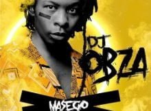 DJ Obza - Masego Album zip mp3 download free 2020