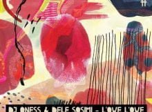 DJ Qness & Dele Sosimi – L’owe L’owe EP zip mp3 download free