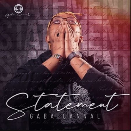 Gaba Cannal – Statements Album zip mp3 download free 2020