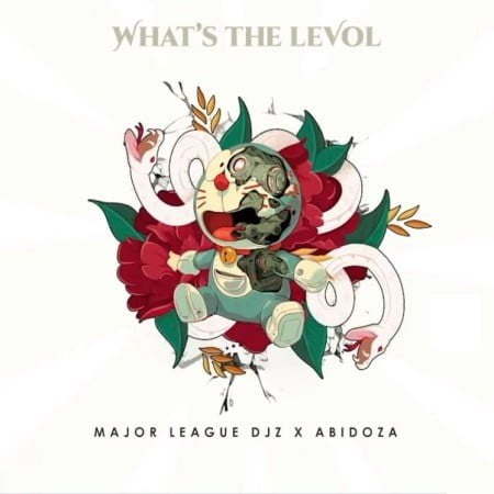 Major League Djz & Abidoza – What’s The Levol EP zip mp3 download free