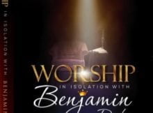 Benjamin Dube – Ngiyakuthanda (Worship in Isolation) mp3 download free