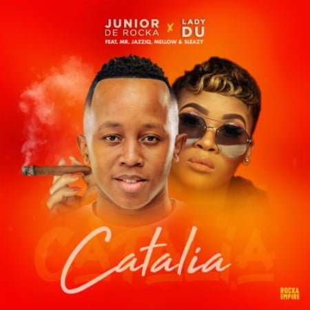 Junior De Rocka & Lady Du – Catalia ft. Mr JazziQ, Mellow & Sleazy mp3 download free