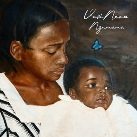 Vusi Nova – Ngumama Album zip mp3 download 2021