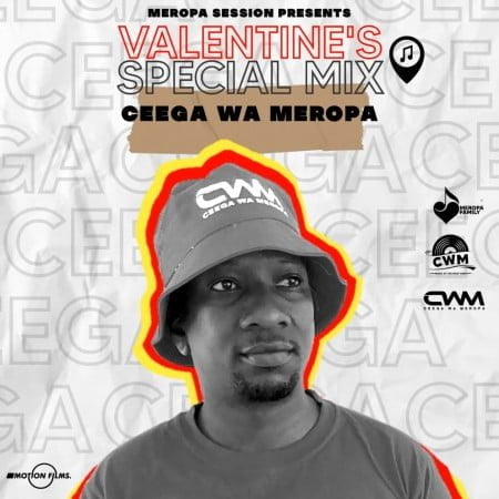 Ceega Wa Meropa – Valentine Special Mix 2021 (Love Lives Here) mp3 download free