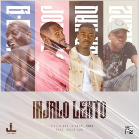 Jobe London – Injalo Lento ft. Killer Kau, Zuma & G-Snap mp3 download free