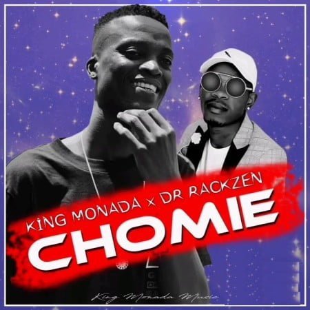 King Monada & Dr Rackzen - Chomie mp3 download free