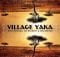 King Monada - Village Yaka Ft. Dr Rackzen & Tellametro mp3 download free