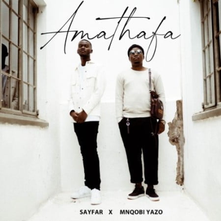 Sayfar & Mnqobi Yazo – Amathafa mp3 download free
