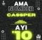 Cassper Nyovest – Ama Number Ayi 10 ft. Abidoza, Kammu Dee & LuuDadeejay mp3 download free