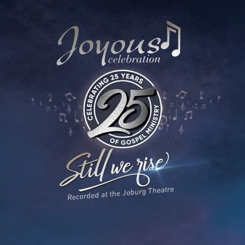 Joyous Celebration 25 – Still We Rise Album: Live At The Joburg Theatre (Live) zip mp3 download free 2021