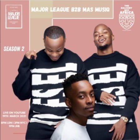 Major League & Mas Musiq – Amapiano Live Balcony Mix Africa B2B (S2 EP10) mp3 download free