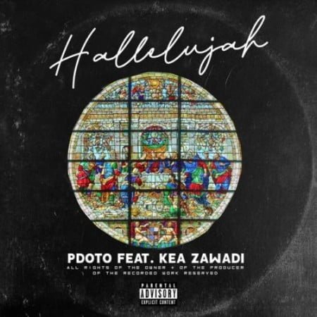 Pdot O – Hallelujah ft. Kea Zawade mp3 download free
