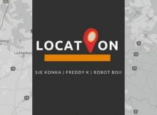 Sje Konka – Location ft. Robot Boii, Freddy K mp3 download free