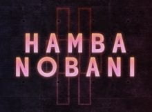Boohle – Hamba Nobani ft. Busta 929, Reece Madlisa & Zuma mp3 download free