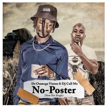 Dr Oumega Vision - No Poster ft. DJ Call Me mp3 download free