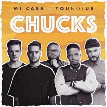 Mi Casa & Younotus – Chucks mp3 download free