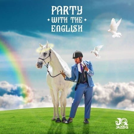 Mr JazziQ - Party With The English Album zip mp3 download free 2021