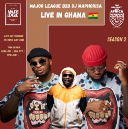 Major League & DJ Maphorisa – Amapiano Live Balcony Mix Africa B2B (S2 EP16) mp3 download free
