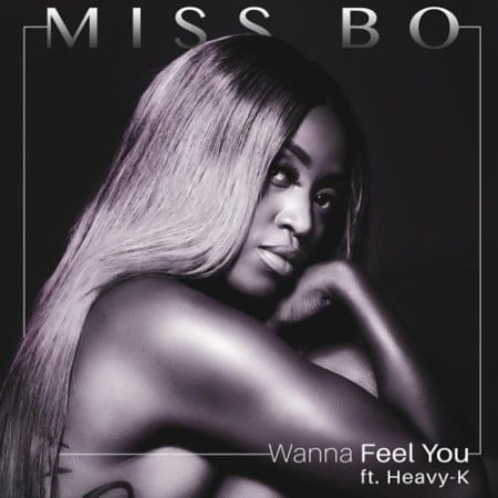 Miss Bo – Wanna Feel You ft. Heavy K mp3 download free