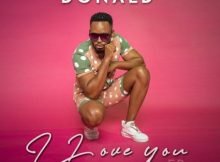 Donald – I Love You (Song) mp3 download free lyrics
