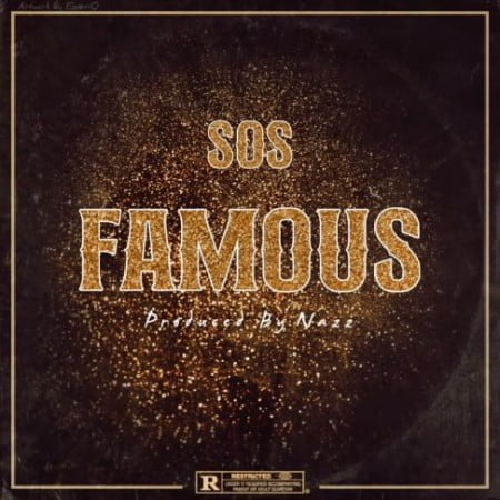 Big Xhosa - Famous ft. SOS mp3 download free lyrics