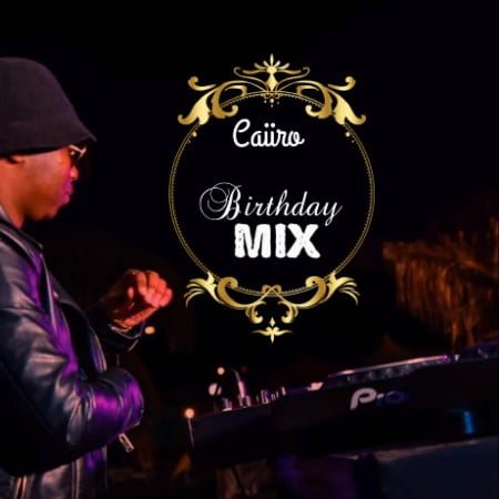 Caiiro – 30th Birthday Mix mp3 download free 2021 01 07