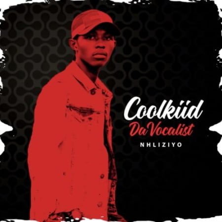 Coolkiid Da Vocalist – Inhliziyo mp3 download free lyrics mp4 official music video