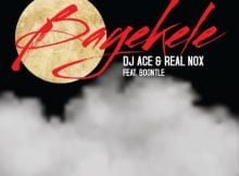 DJ Ace & Real Nox - Bayekele ft. Boontle mp3 download free lyrics