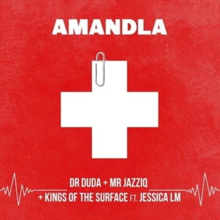 Dr Duda, Mr JazziQ & Kings Of The Surface – Amandla ft. Jessica LM mp3 download free