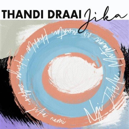 Thandi Draai – Jika (DJ Clock Remix) mp3 download 