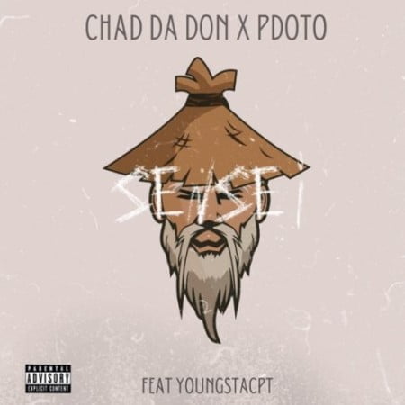 Chad Da Don & Pdot O – Sensei ft. YoungstaCPT mp3 download free lyrics