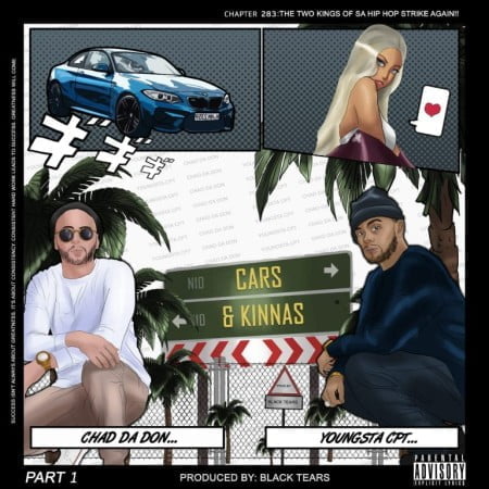 Chad Da Don – Cars & Kinnas ft YoungstaCPT mp3 download free lyrics