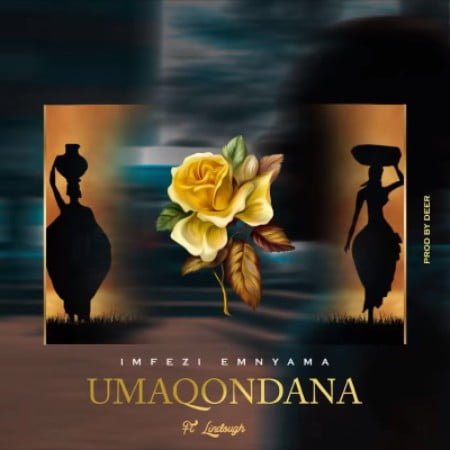 Imfezi Emnyama - uMaqondana ft. Lindough mp3 download free lyrics