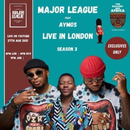 Major League & Aymos – Amapiano Live Balcony Mix B2B (S3 EP7) mp3 download free 2021