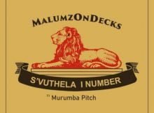 Malumz on Decks - S'vuthela iNumber ft. Murumba Pitch mp3 download free lyrics