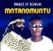 Menzi – Mntanomuntu ft. Sjava mp3 download free lyrics