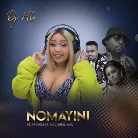 DJ Hlo – Noma Yini Ft. Professor, Ndu Shezi & Mdu mp3 download free lyrics